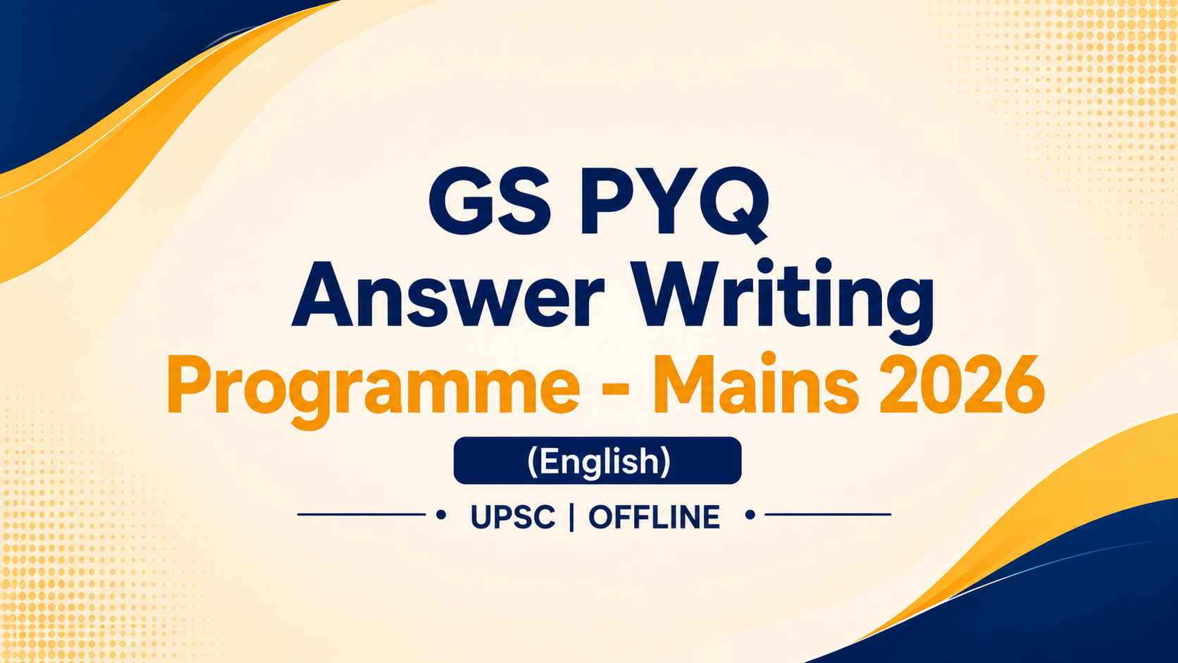 GS PYQ Answer Writing Programme - Mains 2026 (English)